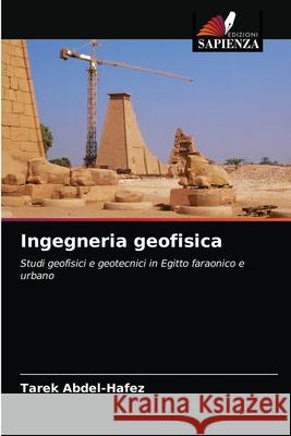 Ingegneria geofisica Tarek Abdel-Hafez 9786202927451 Edizioni Sapienza