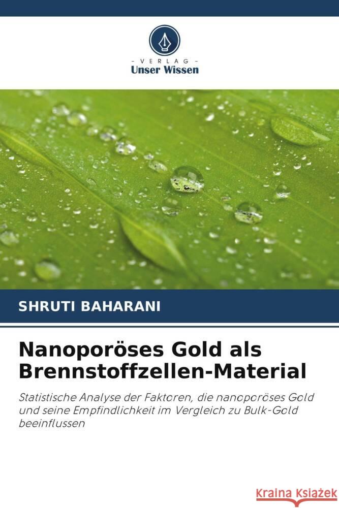 Nanoporöses Gold als Brennstoffzellen-Material Baharani, Shruti 9786202932851