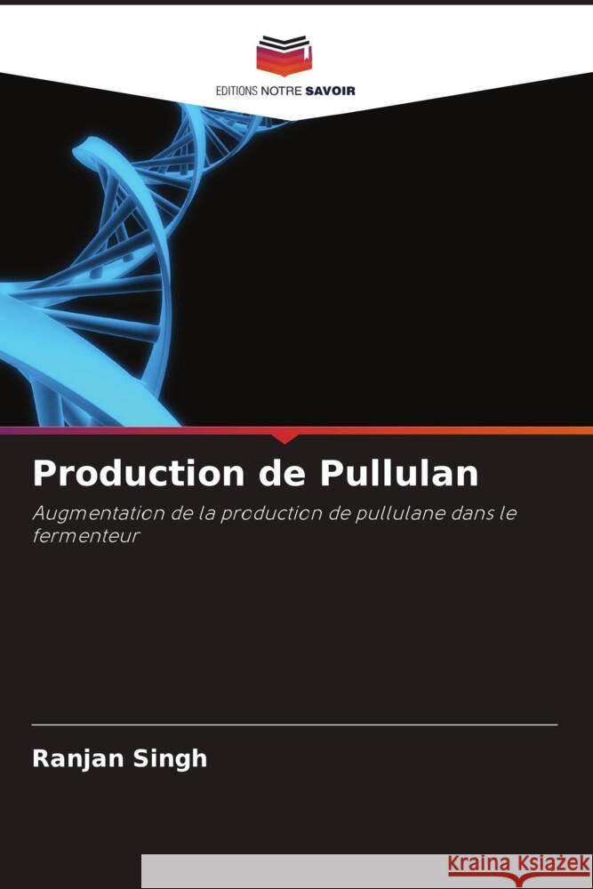 Production de Pullulan Singh, Ranjan 9786202934787 Editions Notre Savoir