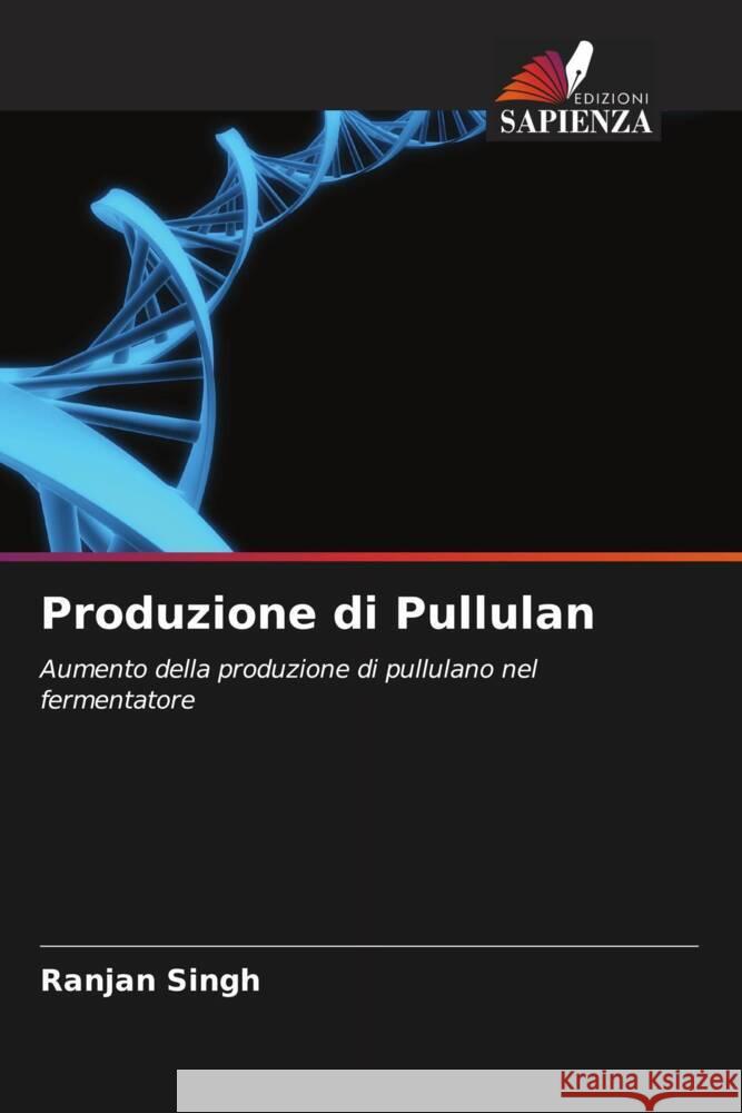 Produzione di Pullulan Singh, Ranjan 9786202934817