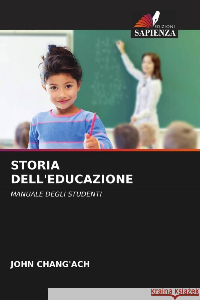 STORIA DELL'EDUCAZIONE Chang'ach, John 9786202935548