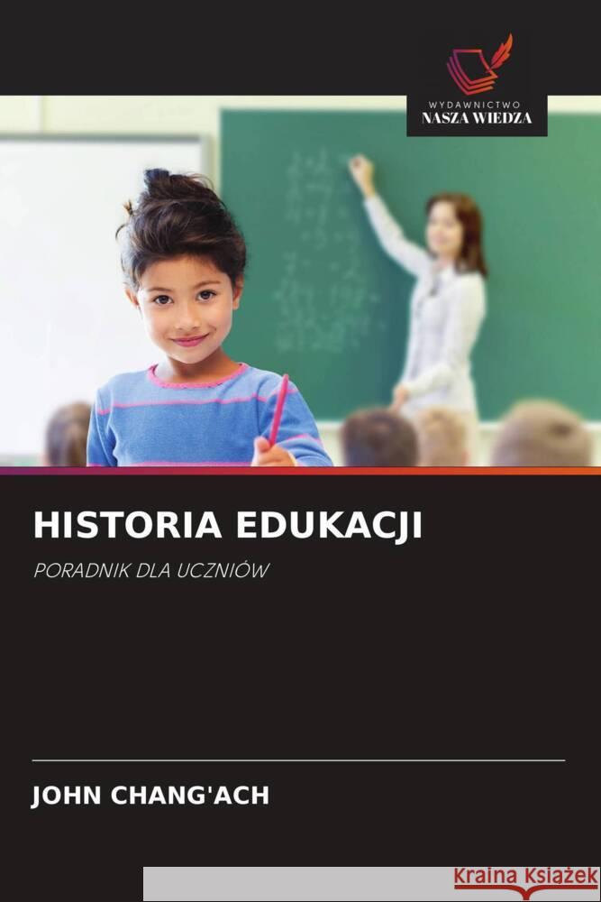 HISTORIA EDUKACJI Chang'ach, John 9786202935647