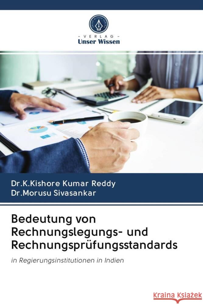 Bedeutung von Rechnungslegungs- und Rechnungsprüfungsstandards Reddy, Dr.K.Kishore Kumar, Sivasankar, Morusu 9786202936286