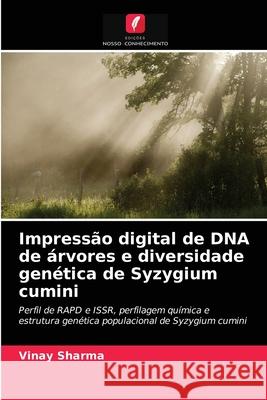 Impressão digital de DNA de árvores e diversidade genética de Syzygium cumini SHARMA, VINAY 9786202936811