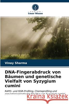 DNA-Fingerabdruck von Bäumen und genetische Vielfalt von Syzygium cumini Sharma, Vinay 9786202936842 Verlag Unser Wissen