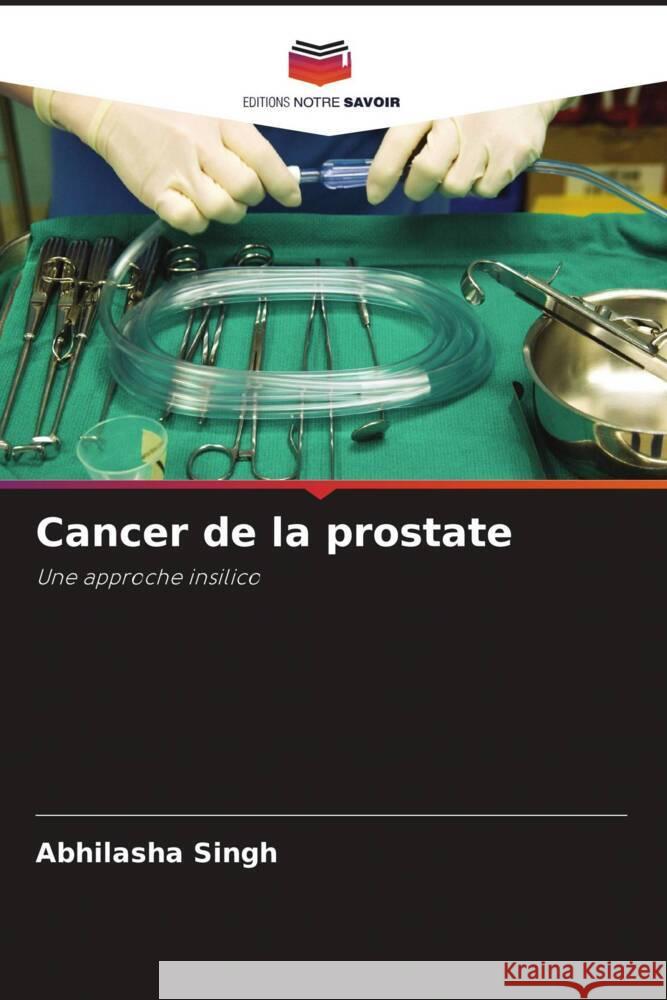 Cancer de la prostate singh, Abhilasha 9786202937368