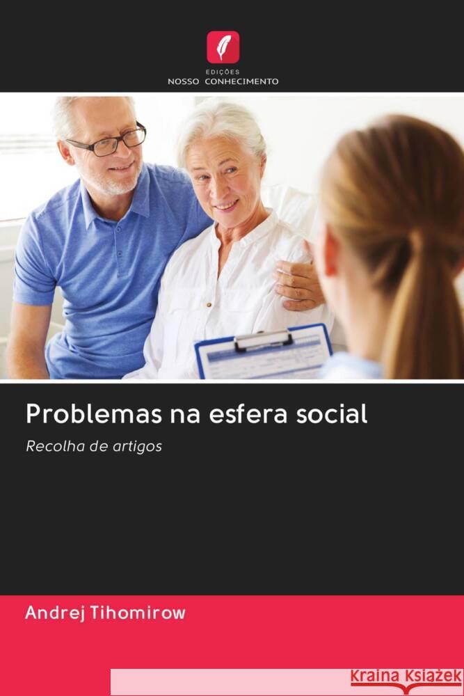 Problemas na esfera social Tihomirow, Andrej 9786202938679 Edicoes Nosso Conhecimento