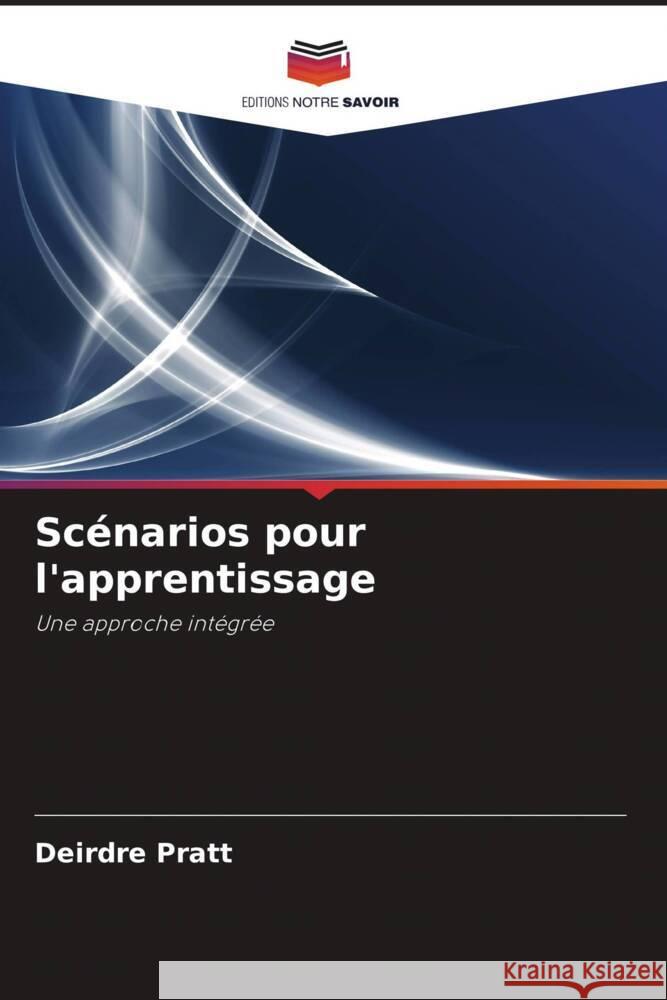 Scénarios pour l'apprentissage Pratt, Deirdre 9786202939676