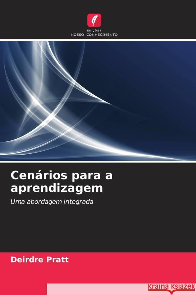 Cenários para a aprendizagem Pratt, Deirdre 9786202939690 Edicoes Nosso Conhecimento