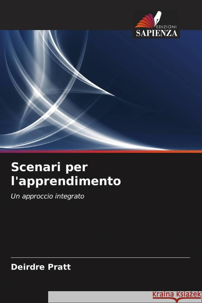 Scenari per l'apprendimento Pratt, Deirdre 9786202939706 Edizioni Sapienza