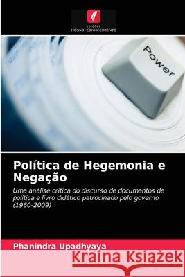 Política de Hegemonia e Negação Phanindra Upadhyaya 9786202941280