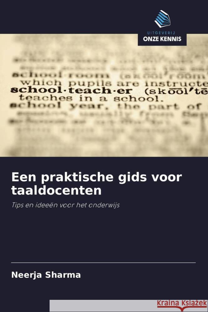 Een praktische gids voor taaldocenten Sharma, Neerja 9786202944359 Uitgeverij Onze Kennis