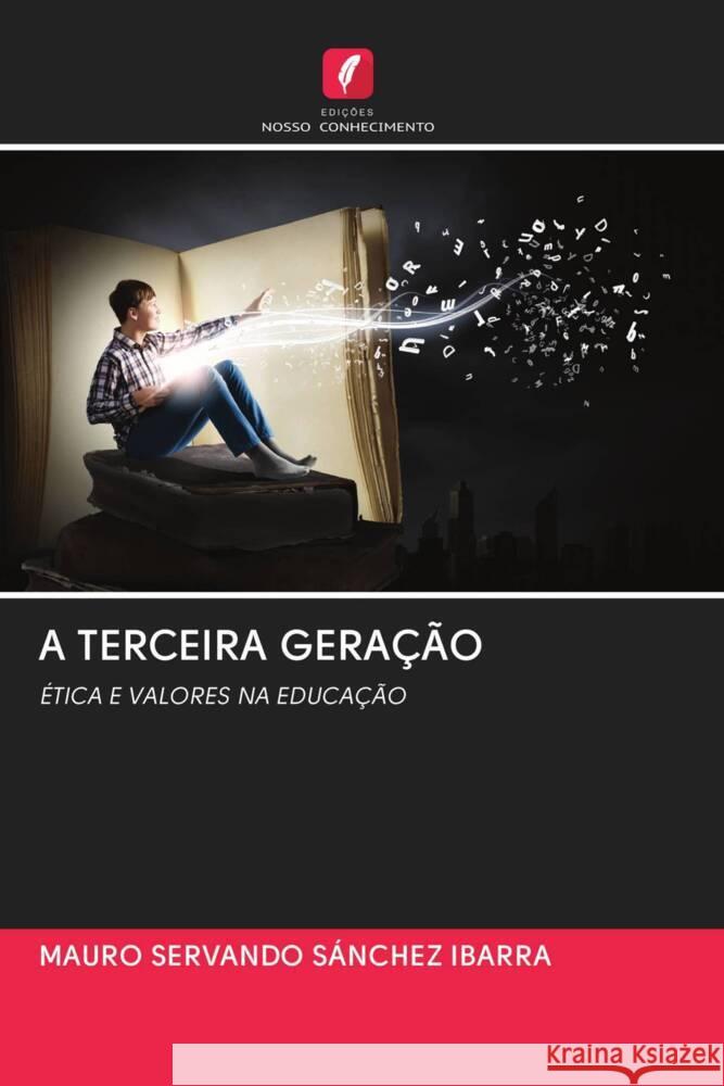 A TERCEIRA GERAÇÃO SÁNCHEZ IBARRA, MAURO SERVANDO 9786202945639