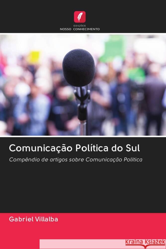 Comunicação Política do Sul Villalba, Gabriel 9786202948449