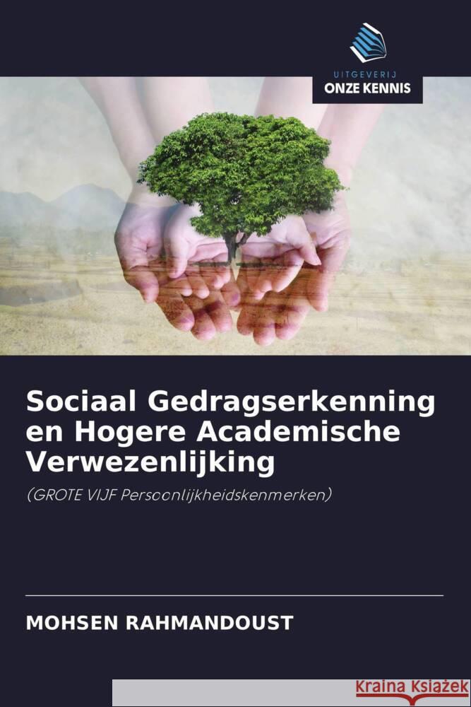 Sociaal Gedragserkenning en Hogere Academische Verwezenlijking Rahmandoust, Mohsen 9786202949811 Uitgeverij Onze Kennis