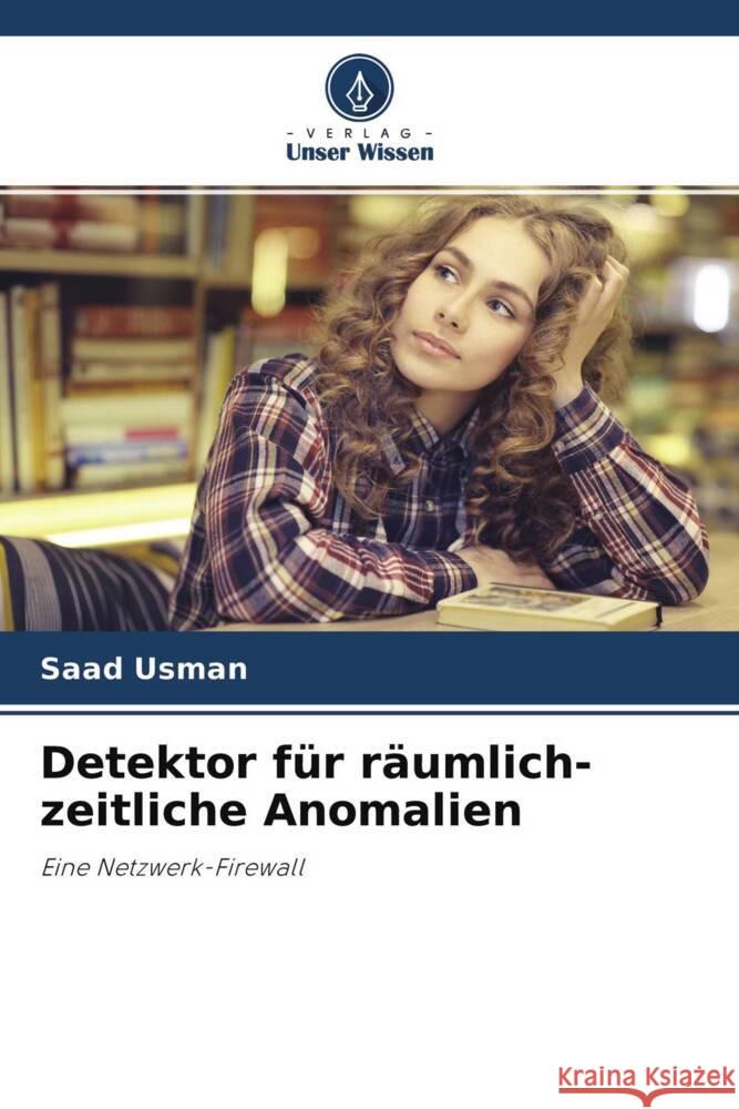 Detektor für räumlich-zeitliche Anomalien Usman, Saad 9786202952989