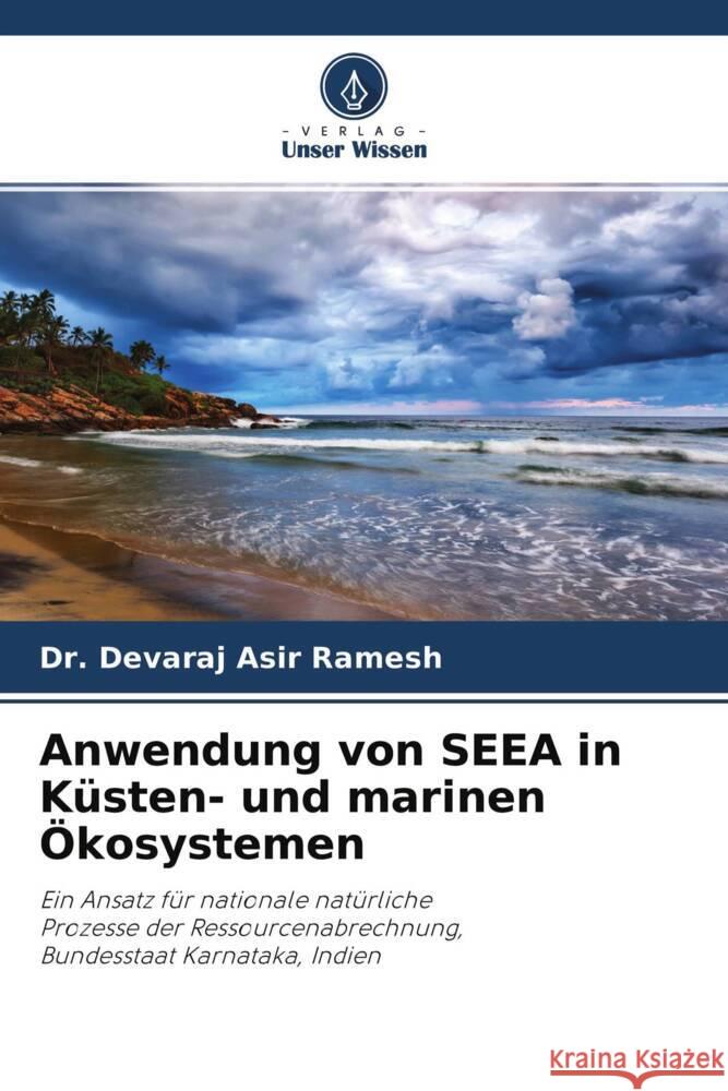 Anwendung von SEEA in Küsten- und marinen Ökosystemen Ramesh, Dr. Devaraj Asir 9786202953078