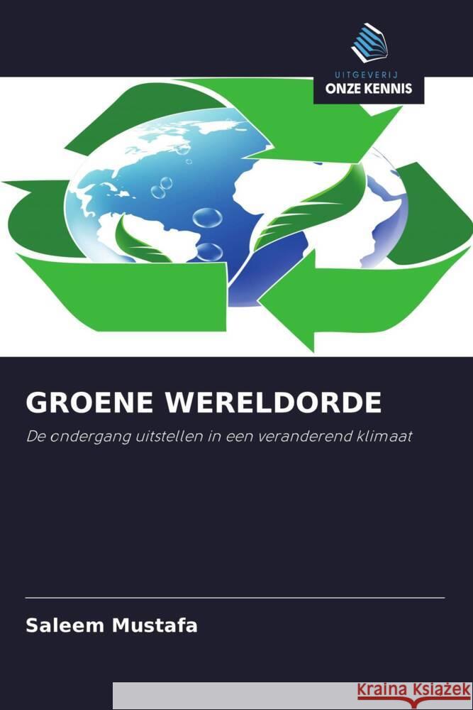 GROENE WERELDORDE Mustafa, Saleem 9786202954808