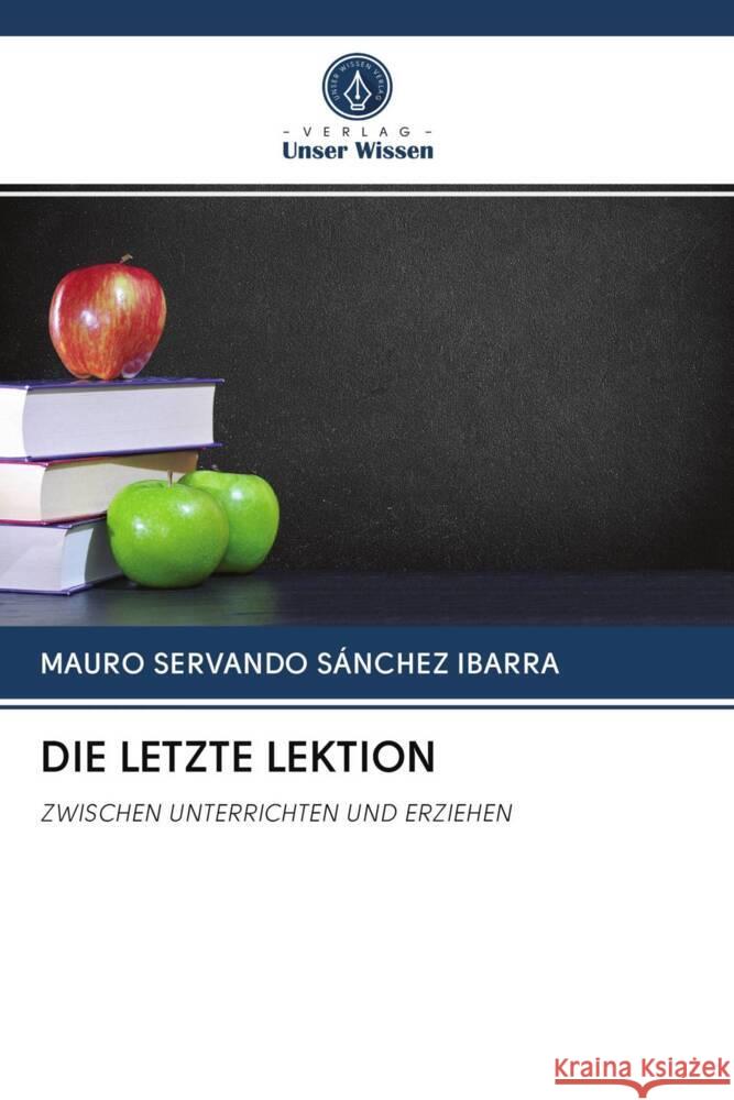 DIE LETZTE LEKTION SÁNCHEZ IBARRA, MAURO SERVANDO 9786202958660