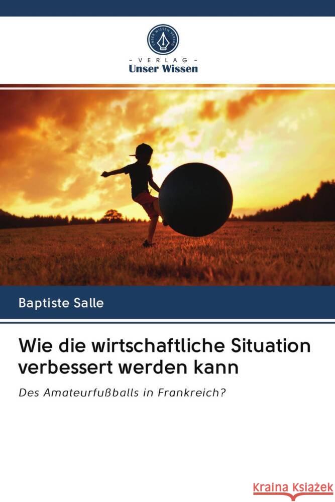 Wie die wirtschaftliche Situation verbessert werden kann Salle, Baptiste 9786202960717