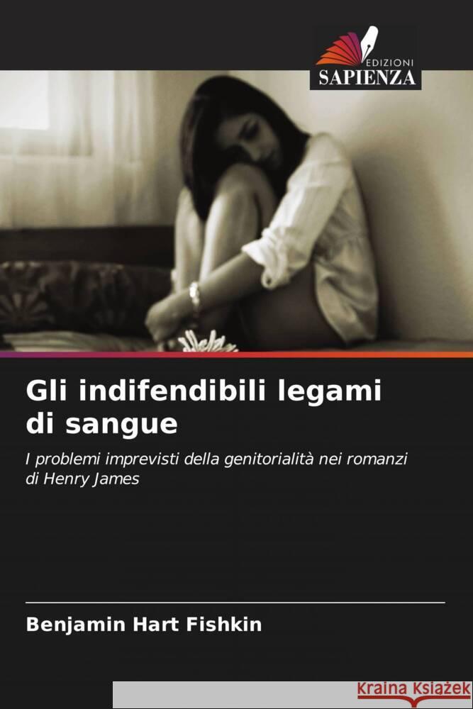 Gli indifendibili legami di sangue Fishkin, Benjamin Hart 9786202961233