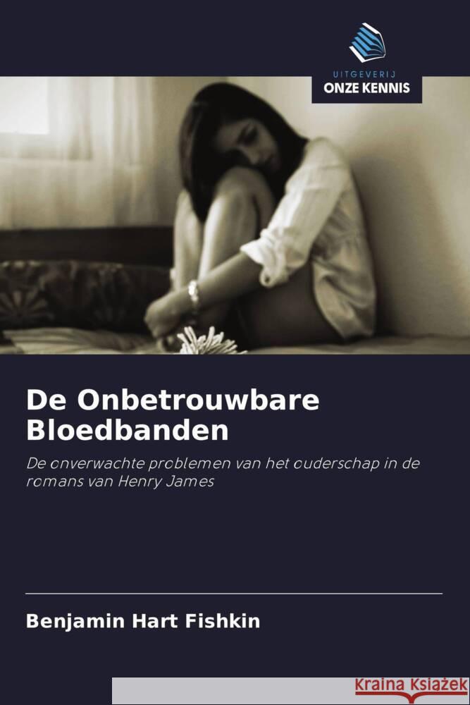 De Onbetrouwbare Bloedbanden Fishkin, Benjamin Hart 9786202961240