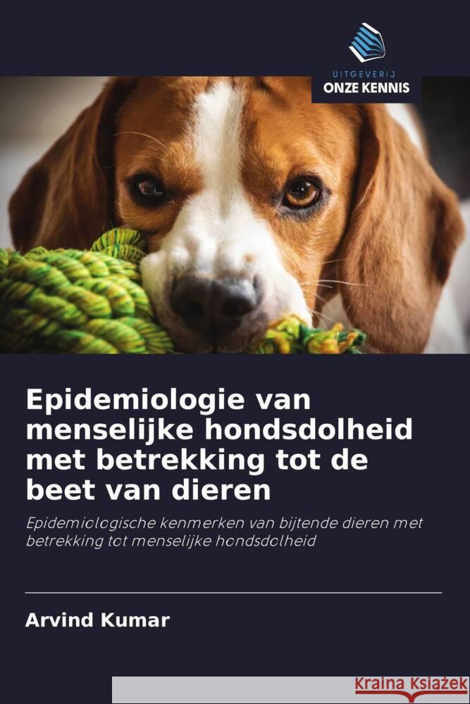 Epidemiologie van menselijke hondsdolheid met betrekking tot de beet van dieren Kumar, Arvind 9786202962025 Uitgeverij Onze Kennis