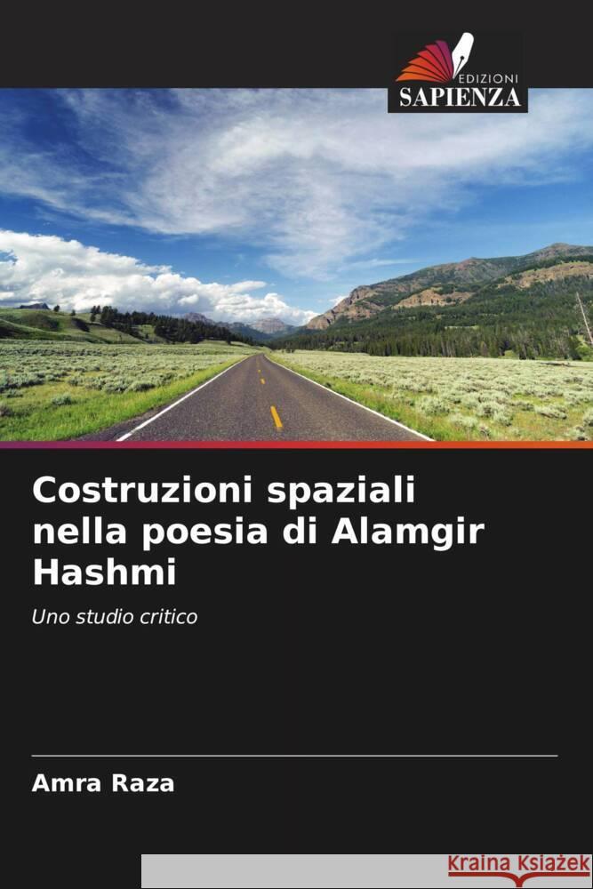 Costruzioni spaziali nella poesia di Alamgir Hashmi Raza, Amra 9786202962780