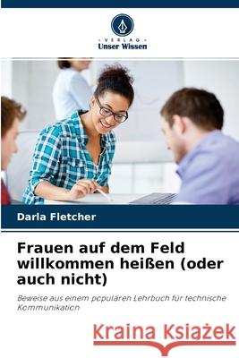 Frauen auf dem Feld willkommen heißen (oder auch nicht) Darla Fletcher 9786202964265 Verlag Unser Wissen