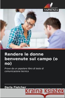 Rendere le donne benvenute sul campo (o no) Darla Fletcher 9786202964302