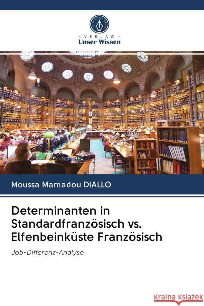 Determinanten in Standardfranzösisch vs. Elfenbeinküste Französisch DIALLO, Moussa Mamadou 9786202964494