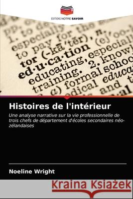 Histoires de l'intérieur Noeline Wright 9786202966771