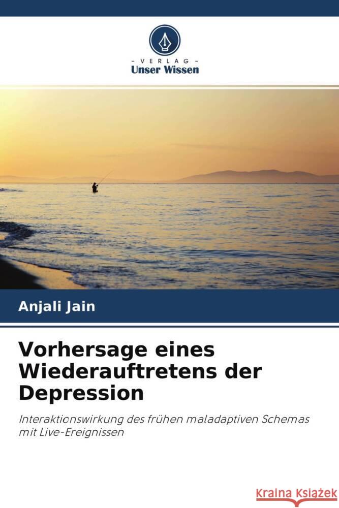 Vorhersage eines Wiederauftretens der Depression Jain, Anjali 9786202967761