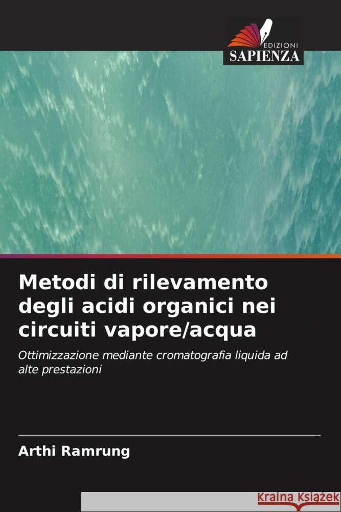 Metodi di rilevamento degli acidi organici nei circuiti vapore/acqua Ramrung, Arthi 9786202968270