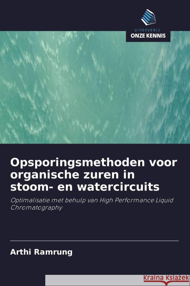 Opsporingsmethoden voor organische zuren in stoom- en watercircuits Ramrung, Arthi 9786202968287