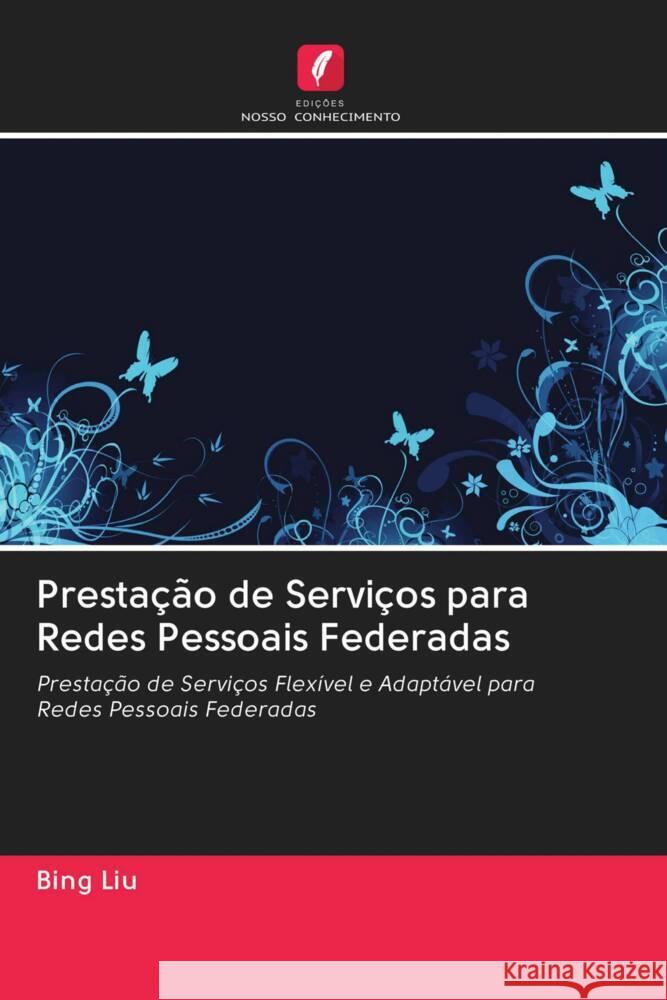 Prestação de Serviços para Redes Pessoais Federadas Liu, Bing 9786202973489