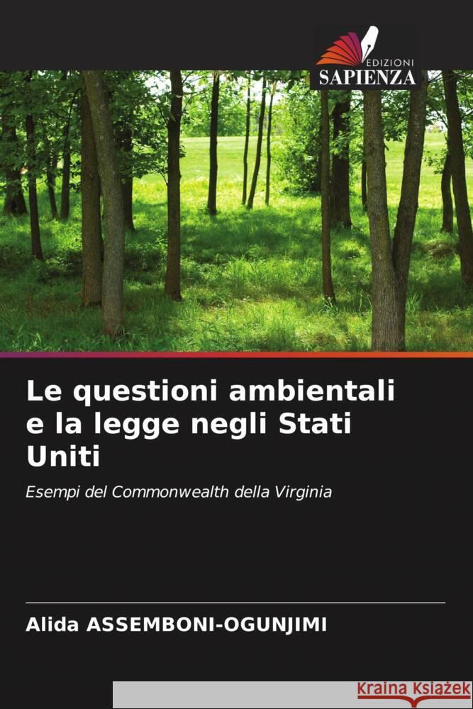 Le questioni ambientali e la legge negli Stati Uniti Assemboni-Ogunjimi, Alida 9786202973731 Edizioni Sapienza