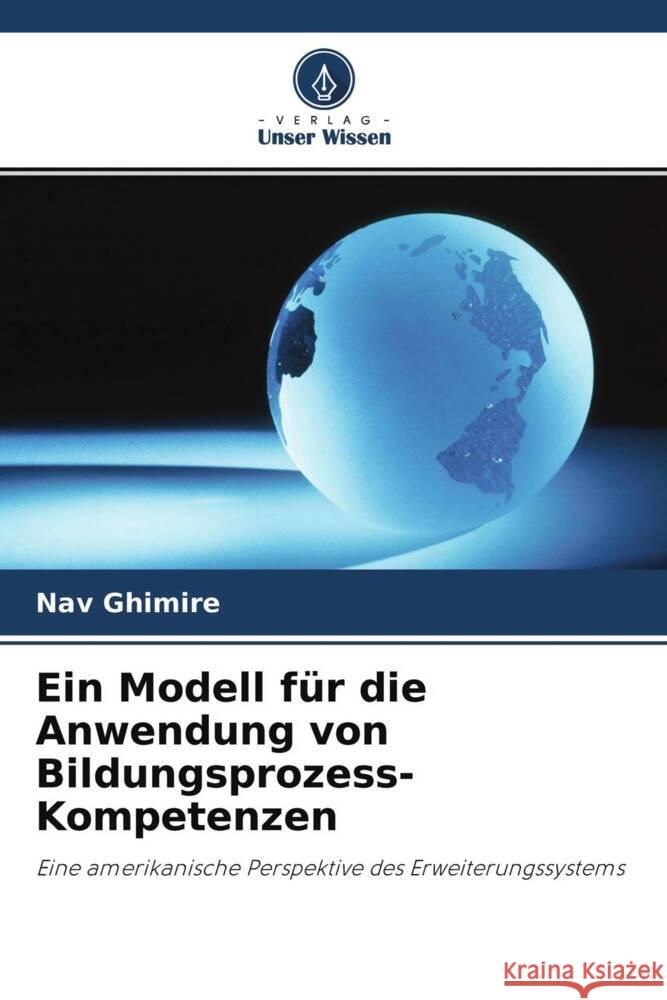 Ein Modell für die Anwendung von Bildungsprozess-Kompetenzen Ghimire, Nav, Martin, Robert 9786202980357 Verlag Unser Wissen