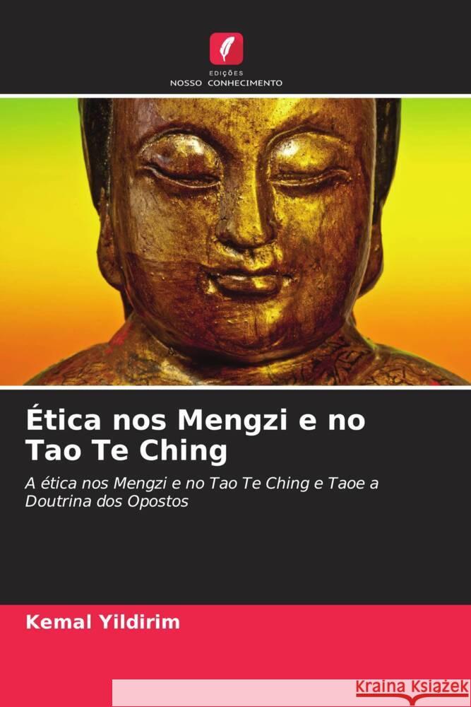 Ética nos Mengzi e no Tao Te Ching Yildirim, Kemal 9786202981330 AV Akademikerverlag