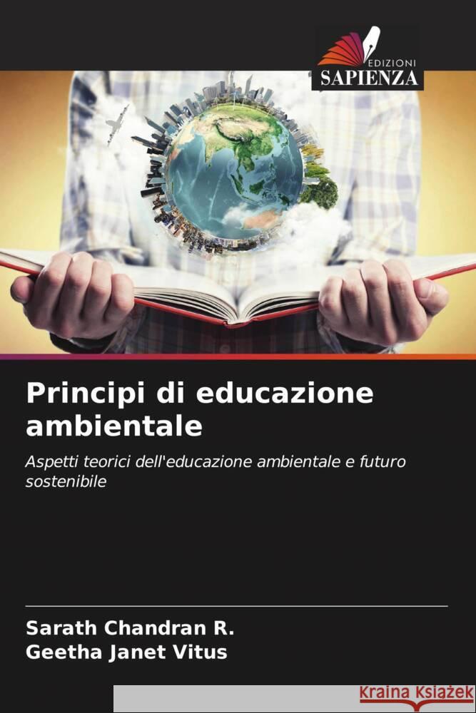 Principi di educazione ambientale Chandran R., Sarath, Vitus, Geetha Janet 9786202986601