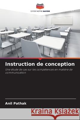 Instruction de conception Anil Pathak 9786202990431 Editions Notre Savoir