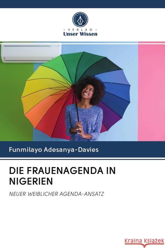 DIE FRAUENAGENDA IN NIGERIEN Adesanya-Davies, Funmilayo 9786202992671 Verlag Unser Wissen