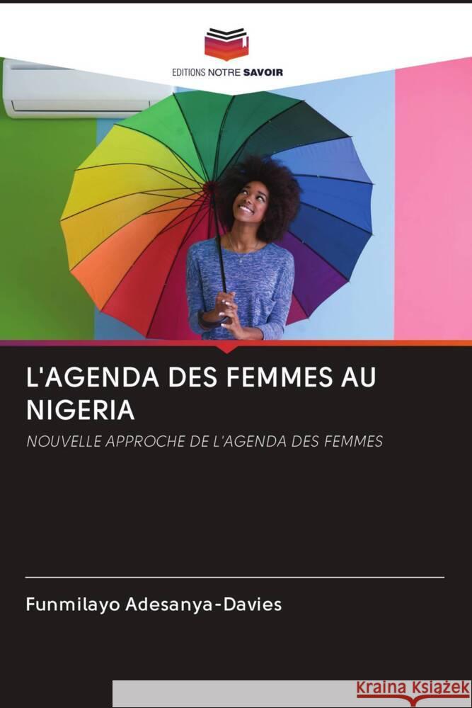 L'AGENDA DES FEMMES AU NIGERIA Adesanya-Davies, Funmilayo 9786202992787 Editions Notre Savoir