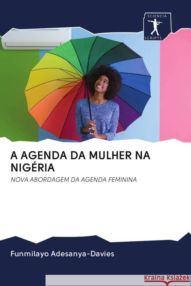 A AGENDA DA MULHER NA NIGÉRIA Adesanya-Davies, Funmilayo 9786202992824 Sciencia Scripts