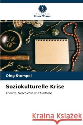 Soziokulturelle Krise Oleg Stompel 9786202994224 Verlag Unser Wissen