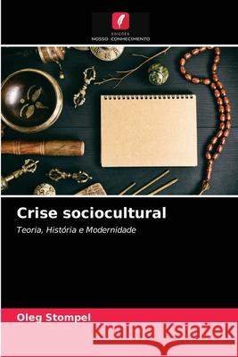 Crise sociocultural Oleg Stompel 9786202994255 Edicoes Nosso Conhecimento