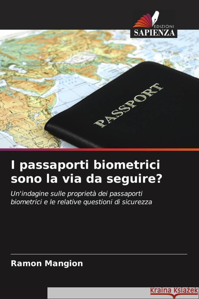 I passaporti biometrici sono la via da seguire? Mangion, Ramon 9786202994767 Edizioni Sapienza