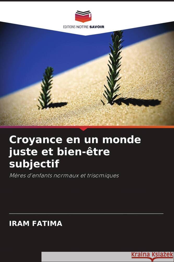 Croyance en un monde juste et bien-être subjectif Fatima, Iram 9786202995344