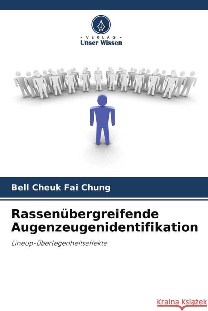 Rassenübergreifende Augenzeugenidentifikation Chung, Bell Cheuk Fai 9786202996037