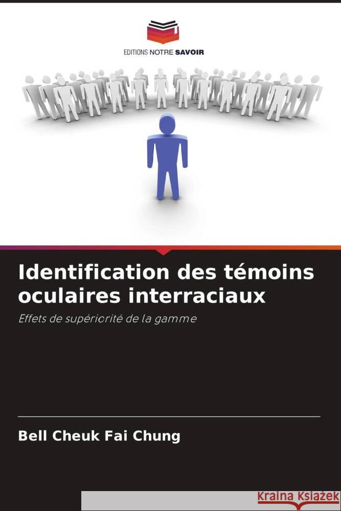 Identification des témoins oculaires interraciaux Chung, Bell Cheuk Fai 9786202996044